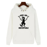 Funny Humor Print Hoodie Now I Am Unstoppable Hooded Sweatshirt