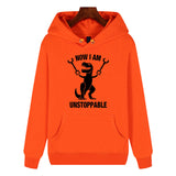 Funny Humor Print Hoodie Now I Am Unstoppable Hooded Sweatshirt