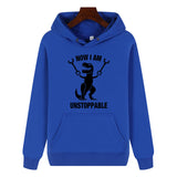 Funny Humor Print Hoodie Now I Am Unstoppable Hooded Sweatshirt